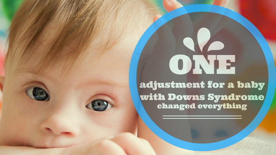 chiropractic for downs syndrome.