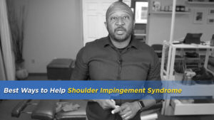 Best Ways to Help Shoulder Impingement